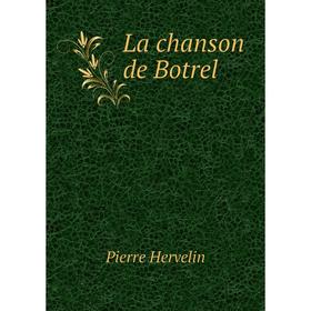 

Книга La chanson de Botrel