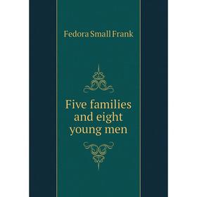 

Книга Five families and eight young men. Fedora Small Frank