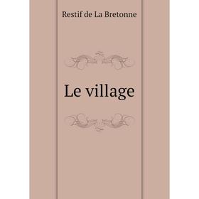 

Книга Le village