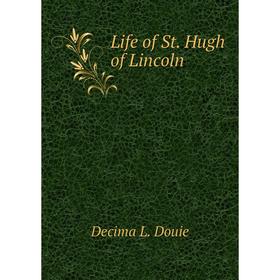 

Книга Life of St Hugh of Lincoln