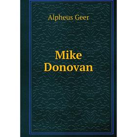 

Книга Mike Donovan