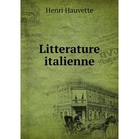 

Книга Litterature italienne