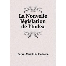 

Книга La Nouvelle législation de l'Index