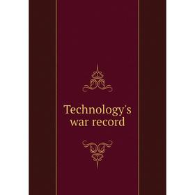 

Книга Technology's war record