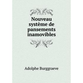 

Книга Nouveau système de pansements inamovibles