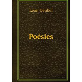 

Книга Poésies. Léon Deubel