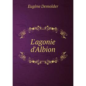 

Книга L'agonie d'Albion