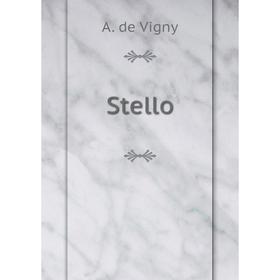 

Книга Stello. A. de Vigny