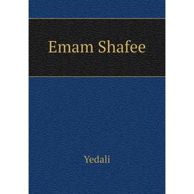 

Книга Emam Shafee. Yedali