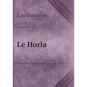 

Книга Le Horla