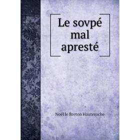 

Книга Le sovpé mal apresté