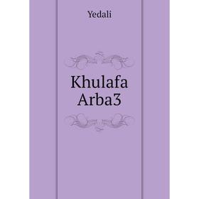 

Книга Khulafa Arba3