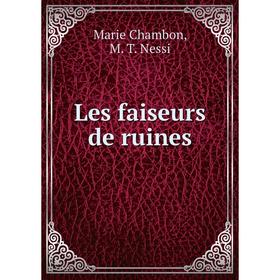 

Книга Les faiseurs de ruines