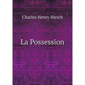 

Книга La Possession