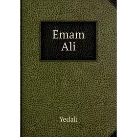 

Книга Emam Ali. Yedali
