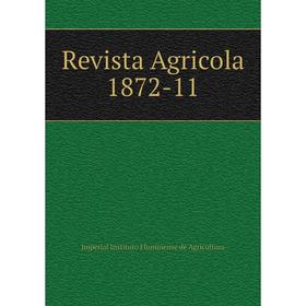 

Книга Revista Agricola 1872-11. Imperial Instituto Fluminense de Agricultura