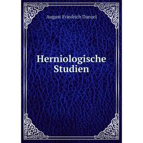 

Книга Herniologische Studien. August Friedrich Danzel