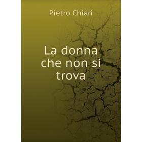 

Книга La donna che non si trova