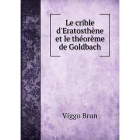 

Книга Le crible d'Eratosthène et le théorème de Goldbach