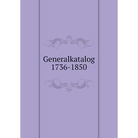 

Книга Generalkatalog 1736-1850. Museum of Ethnography