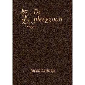 

Книга De pleegzoon. Jacob Lennep