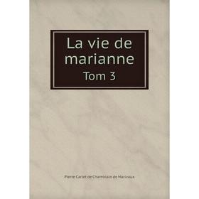 

Книга La vie de Marianne Tom 3