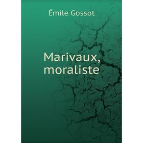 

Книга Marivaux, moraliste