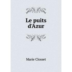 

Книга Le puits d'Azur