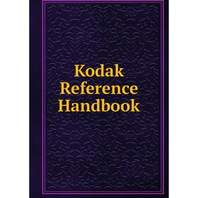 

Книга Kodak Reference Handbook