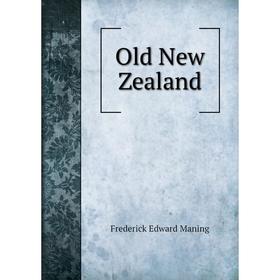 

Книга Old New Zealand