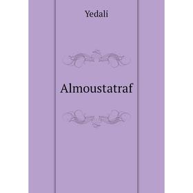 

Книга Almoustatraf. Yedali