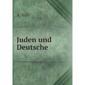 

Книга Juden und Deutsche