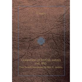 

Книга Collection of british autors vol. 991. Two french marriages by Mrs. C. Jenkin.. C. Jenkin