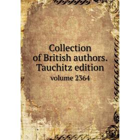 

Книга Collection of British authors. Tauchitz edition. volume 2364