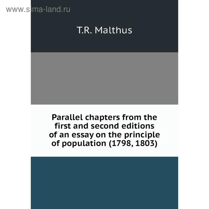 фото Книга parallel chapters from the first and second editions of an essay on the principle of population (1798, 1803) nobel press