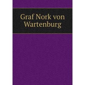 

Книга Graf Nork von Wartenburg