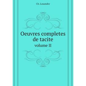 

Книга Oeuvres completes de tacite Volume II