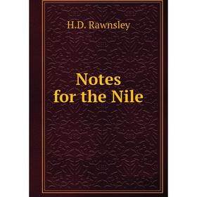 

Книга Notes for the Nile