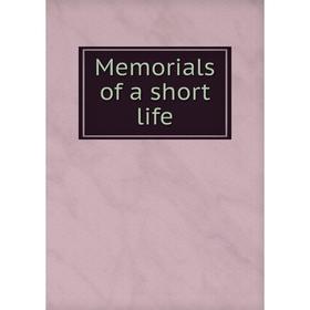 

Книга Memoria ls of a short life