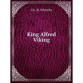 

Книга King Alfred Viking