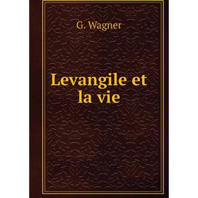 

Книга Levangile et la vie