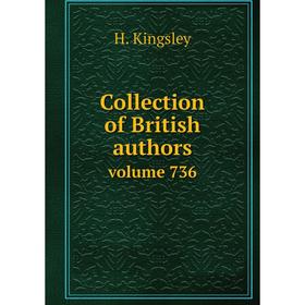 

Книга Collection of British authors. volume 736. H. Kingsley
