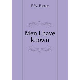 

Книга Men I have known