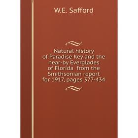 

Книга Natural History of Paradise Key and the near-by Everglades of Florida from the Smithsonian report for 1917, pages 377-434