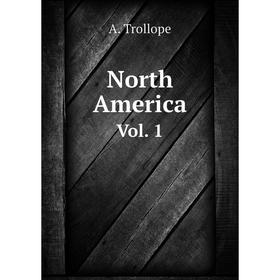 

Книга North America Vol 1
