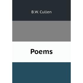

Книга Poems. B.W. Cullen