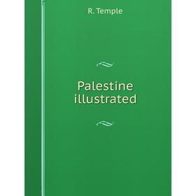

Книга Palestine illustrated
