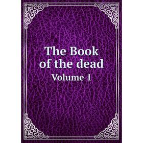 

Книга The . Book of the dead. Volume 1