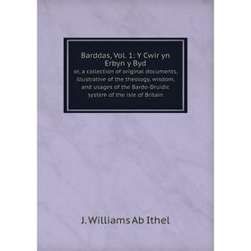 

Книга Barddas, Vol. 1: Y Cwir yn Erbyn y Byd