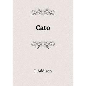 

Книга Cato. J. Addison